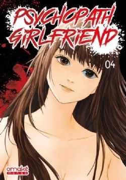 PSYCHOPATH GIRLFRIEND -  (FRENCH V.) 04