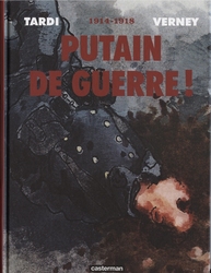 PUTAIN DE GUERRE -  INTÉGRALE 1914-1918