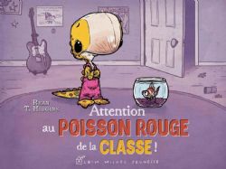 PÉNÉLOPE REX -  ATTENTION AU POISSON ROUGE DE LA CLASSE ! (FRENCH V.)
