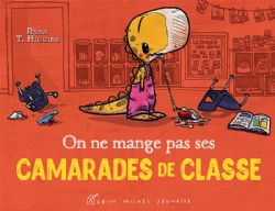 PÉNÉLOPE REX -  ON NE MANGE PAS SES CAMARADES DE CLASSE (FRENCH V.)