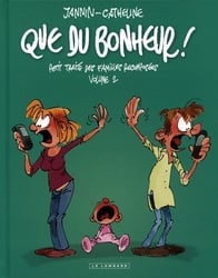 QUE DU BONHEUR! -  PETIT TRAITE DES FAMILLES RECOMPOSEES 02