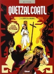 QUETZALCOATL -  LE SECRET DE LA MALINCHE 07