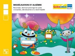 QUICKCHECK -  MODÉLISATION ET ALGÈBRE (FRENCH) -  2E ANNÉE
