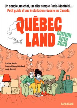 QUÉBEC LAND -  (2019-2020 EDITION) (FRENCH V.)