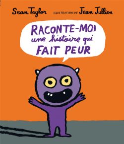 RACONTE-MOI UNE HISTOIRE QUI FAIT PEUR -  (FRENCH V.)