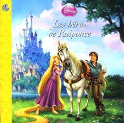 RAIPONCE -  LES HÉROS DE RAIPONCE (FRENCH V.)