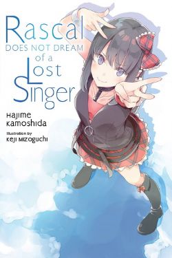 RASCAL DOES NOT DREAM OF... -  -LIGHT NOVEL- (ENGLISH V.) -  A LOST SINGER 10