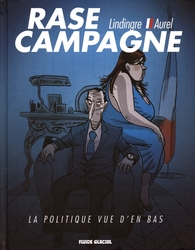 RASE CAMPAGNE: LA CRITIQUE VUE D'EN BAS