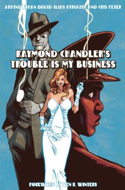 RAYMOND CHANDLER -  RAYMOND CHANDLER'S TROUBLE IS MY BUSINESS - HC (ENGLISH V.)
