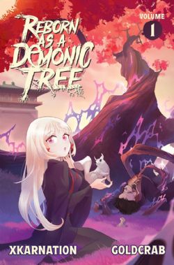 REBORN AS A DEMONIC TREE -  -NOVEL- (ENGLISH V.) 01