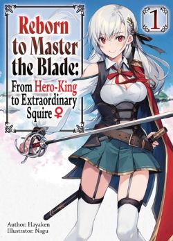 REBORN TO MASTER THE BLADE: FROM HERO-KING TO EXTRAORDINARY SQUIRE -  -LIGHT NOVEL- (ENGLISH V.) 02