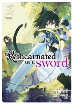 REINCARNATED AS A SWORD -  -NOVEL- (ENGLISH V.) 02