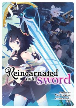 REINCARNATED AS A SWORD -  -NOVEL- (ENGLISH V.) 08