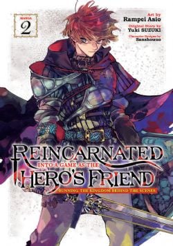 REINCARNATED INTO A GAME AS THE HERO'S FRIEND -  RUNNING THE KINGDOM BEHIND THE SCENES (ENGLISH V.) 02