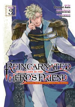 REINCARNATED INTO A GAME AS THE HERO'S FRIEND -  RUNNING THE KINGDOM BEHIND THE SCENES (ENGLISH V.) 03