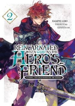 REINCARNATED INTO A GAME AS THE HERO'S FRIEND : RUNNING THE KINGDOM BEHIND THE SCENES -  (FRENCH V.) 02