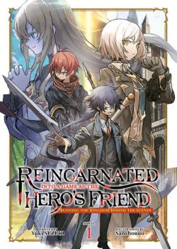 REINCARNATED INTO A GAME AS THE HERO'S FRIEND -  RUNNING THE KINGDOM BEHIND THE SCENES -LIGHT NOVEL- (ENGLISH V.) 01