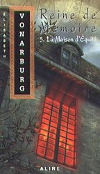 REINE DE MEMOIRE -  LA MAISON D'EQUITE (FRENCH V.) 05