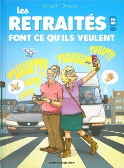 RETRAITES, LES -  FONT CE QU'ILS VEULENT 03