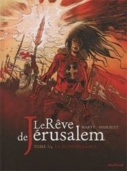 REVE DE JERUSALEM, LE -  LA BLANCHE LANCE 03