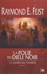 RIFTWAR CYCLE -  LA FOLIE DU DIEU NOIR (GRAND FORMAT) 3 -  GUERRE DES TENEBRES 22
