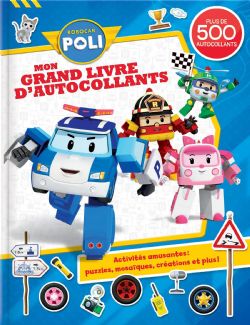 ROBOCAR POLI -  MON GRAND LIVRE D'AUTOCOLLANTS