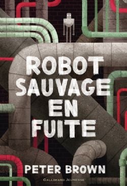 ROBOT SAUVAGE EN FUITE -  (FRENCH V.)