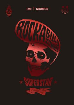 ROCKABILLY ZOMBIE SUPERSTAR -  INTEGRALE (FRENCH V.)