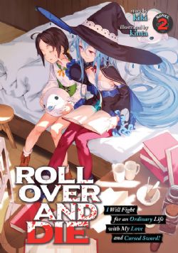ROLL OVER AND DIE: I WILL FIGHT FOR AN ORDINARY LIFE WITH MY LOVE AND CURSED SWORD! -  -LIGHT NOVEL- (ENGLISH V.) 02