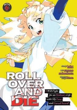 ROLL OVER AND DIE: I WILL FIGHT FOR AN ORDINARY LIFE WITH MY LOVE AND CURSED SWORD! -  (ENGLISH V.) 06