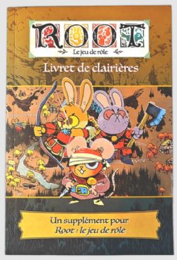 ROOT -  LIVRET DE CLAIRIÈRE (FRENCH) -  ROOT RPG