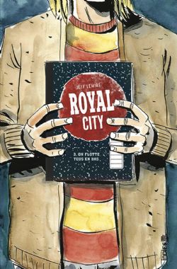 ROYAL CITY -  ON FLOTTE TOUS EN BAS (FRENCH V.) 03