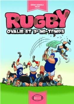 RUGBY -  RUGBY OVALIE ET 3E MI-TEMPS (FRENCH V.)