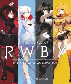 RWBY -  THE WORLD OF RWBY, THE OFFICIAL COMPANION (ENGLISH V.)