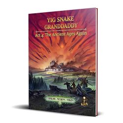 SANDY PETERSEN'S CTHULHU MYTHOS -  YIG SNAKE GRANDDADDY - THE ANCIENT AGES AGAIN (ENGLISH) -  SCENARIO 4