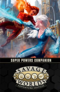 SAVAGE WORLDS -  SUPER POWERS COMPANION (ENGLISH) -  ADVENTURE EDITION