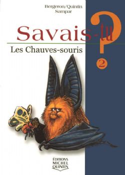 SAVAIS-TU ? -  LES CHAUVES-SOURIS 02