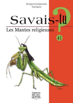 SAVAIS-TU ? -  LES MANTES RELIGIEUSES 41