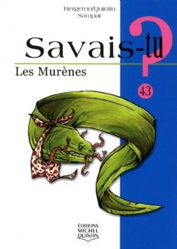 SAVAIS-TU ? -  LES MURÈNES 43