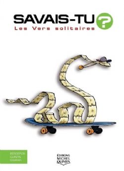 SAVAIS-TU ? -  LES VERS SOLITAIRES - ALL IN COLOUR EDITION (FRENCH V.) 33