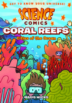 SCIENCE COMICS -  CORAL REEFS: CITIES OF THE OCEAN (ENGLISH V.)