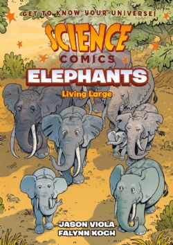 SCIENCE COMICS -  ELEPHANTS: LIVING LARGE (ENGLISH V.)