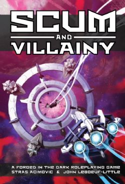 SCUM AND VILLAINY -  CORE RULEBOOK (ENGLISH) -  CORE RULE FORGED IN THE DARK