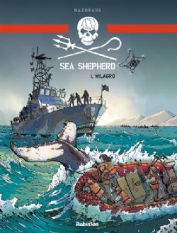 SEA SHEPHERD -  MILAGRO (FRENCH V.) 01