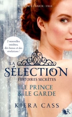 SELECTION STORIES, THE -  THE PRINCE AND THE GUARD -  HISTOIRES SECRÈTES