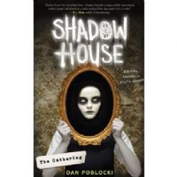 SHADOW HOUSE -  THE GATHERING 01