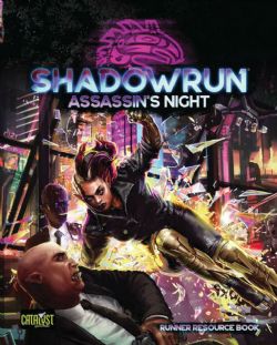 SHADOWRUN 6 -  ASSASSINS NIGHT (ENGLISH) -  ADVENTURE SHADOWRUN 6TH EDITION