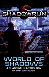 SHADOWRUN -  A WORLD OF SHADOWS - A SHADOWRUN ANTHOLOGY (ENGLISH V.)