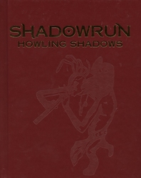 SHADOWRUN -  HOWLING SHADOWS - CORE CRITTER HANDBOOK - LIMITED EDITION (HARDCOVER) (ENGLISH) -  5TH EDITION
