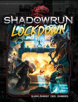 SHADOWRUN -  LOCKDOWN (FRENCH) -  5TH EDITION